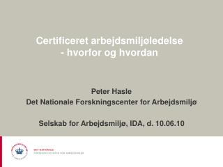 Certificeret arbejdsmiljøledelse - hvorfor og hvordan