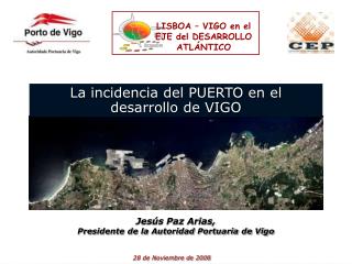 La incidencia del PUERTO en el desarrollo de VIGO