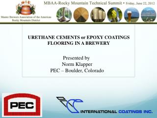 URETHANE CEMENTS or EPOXY COATINGS FLOORING IN A BREWERY