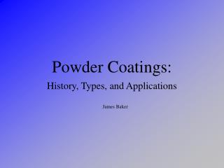 Powder Coatings:
