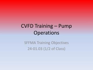 CVFD Training – Pump Operations