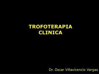 TROFOTERAPIA CLINICA