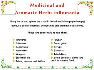Medicinal and Aromatic Herbs i n Romania