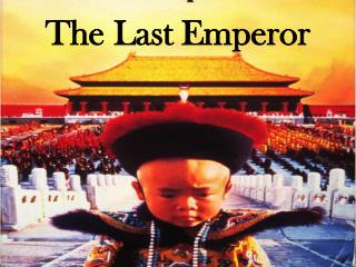 The Last Emperor