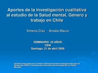 Aportes de la investigación cualitativa al estudio de la Salud mental, Género y trabajo en Chile