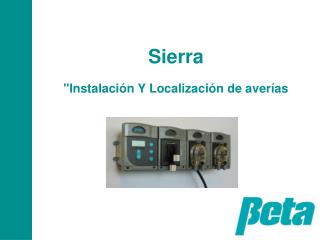 Sierra &quot;Instalación Y Localización de averías