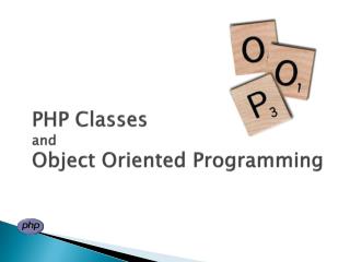 PHP Classes and Object Oriented Programming