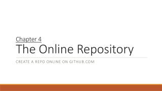 Chapter 4 The Online Repository