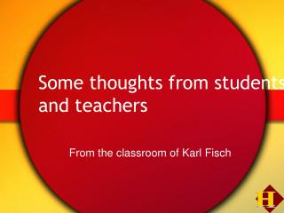 Some thoughts from students and teachers