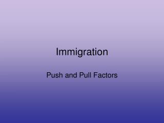 Immigration