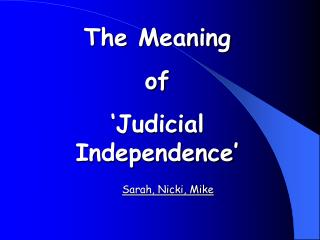 The Meaning of ‘Judicial Independence’