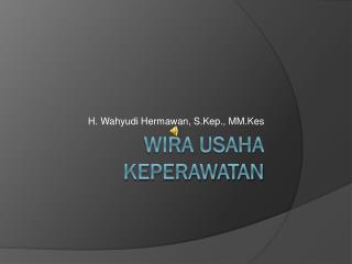 Wira usaha keperawatan