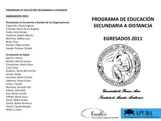 PROGRAMA DE EDUCACIÓN SECUNDARIA A DISTANCIA EGRESADOS 2011