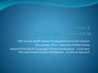 Lecture 3: Birth and the Newborn Child