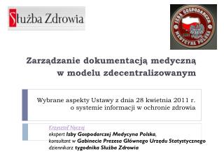 Wybrane aspekty Ustawy z dnia 28 kwietnia 2011 r. o systemie informacji w ochronie zdrowia