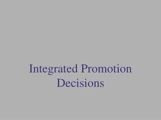 Integrated Promotion Decisions
