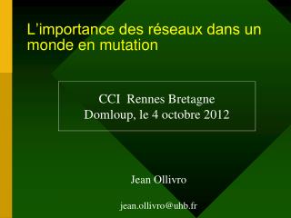 L’importance des réseaux dans un monde en mutation