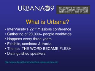 What is Urbana?