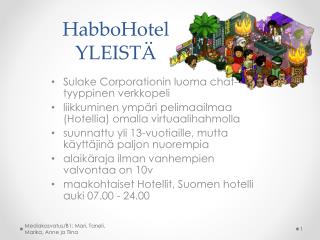 HabboHotel YLEISTÄ