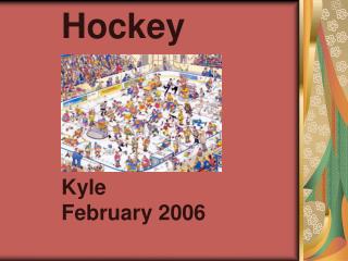 Hockey Kyle February 2006