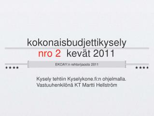 kokonaisbudjettikysely nro 2 kevät 2011