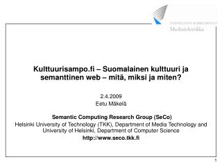Kulttuurisampo.fi – Suomalainen kulttuuri ja semanttinen web – mitä, miksi ja miten?
