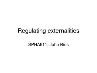 Regulating externalities