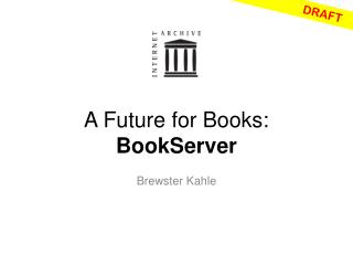 A Future for Books: BookServer