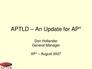 APTLD – An Update for AP*