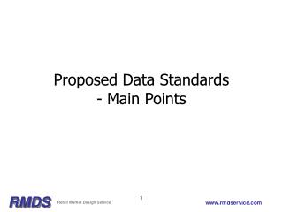 Proposed Data Standards - Main Points