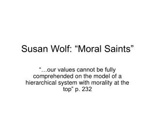 Susan Wolf: “Moral Saints”