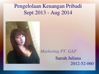 Pengelolaan Keuangan Pribadi Sept 2013 - Aug 2014