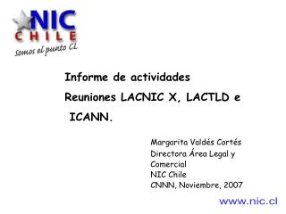 Informe de actividades Reuniones LACNIC X, LACTLD e ICANN.