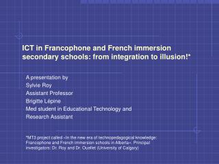 ICT in Francophone and French immersion secondary schools: from integration to illusion!*