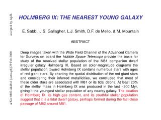 HOLMBERG IX: THE NEAREST YOUNG GALAXY