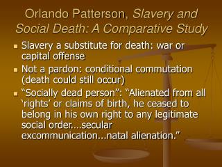 Orlando Patterson, Slavery and Social Death: A Comparative Study