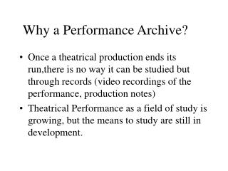Why a Performance Archive?