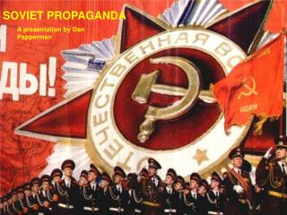 SOVIET PROPAGANDA