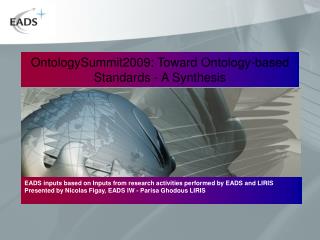 OntologySummit2009: Toward Ontology-based Standards - A Synthesis