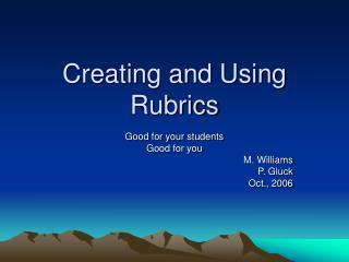 Creating and Using Rubrics