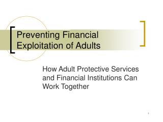 Preventing Financial Exploitation of Adults