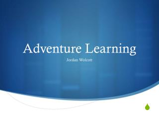 Adventure Learning