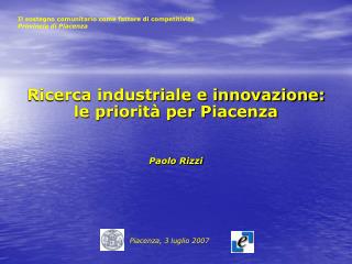 Ricerca industriale e innovazione: le priorità per Piacenza Paolo Rizzi