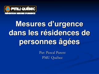 Mesures d’urgence dans les résidences de personnes âgées