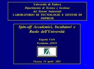 Spin-off Accademici, Incubatori e Ruolo dell’Università Eugenio Corti Presidente APSTI