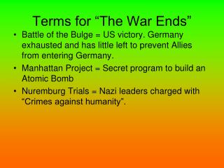 Terms for “The War Ends”
