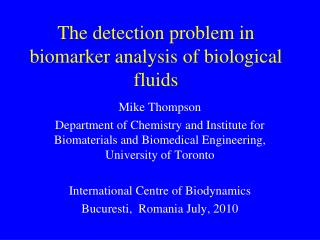 The detection problem in biomarker analysis of biological fluids