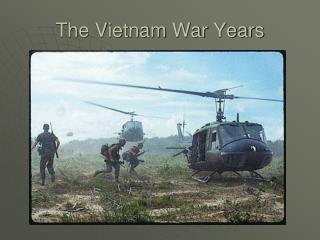 The Vietnam War Years