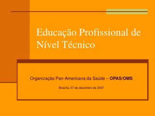 Educação Profissional de Nível Técnico