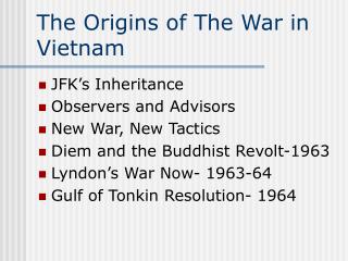 The Origins of The War in Vietnam